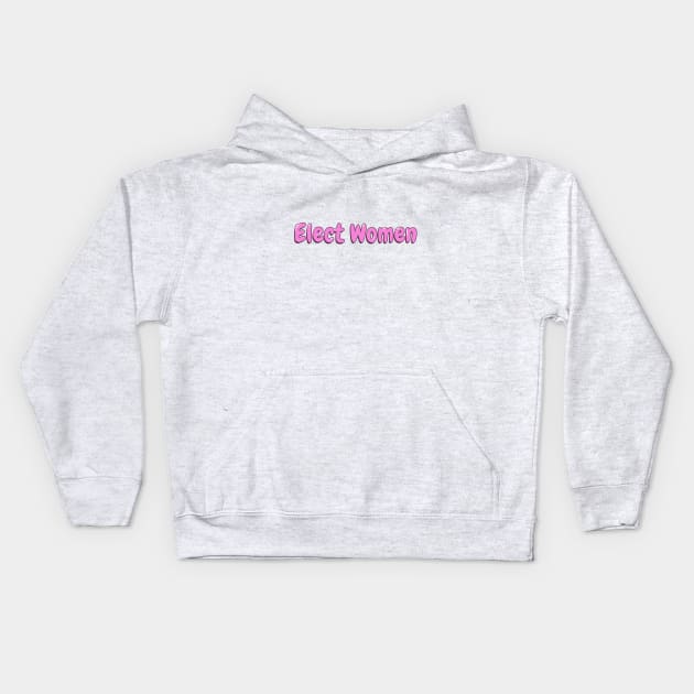 Women's Empowerment Pink Elect Women Kids Hoodie by Retro-Pedro's Magic Store